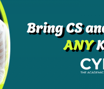 ​Bring CS and CyberSecurity into ANY K-12 Classroom!